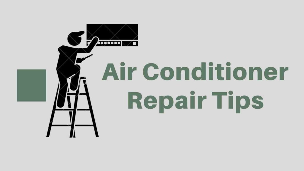 Air conditioner repair tips